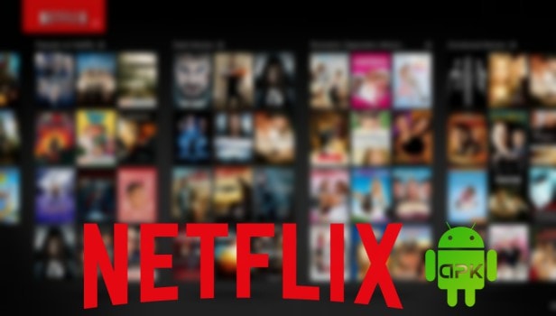 Netflix APK Download for Android